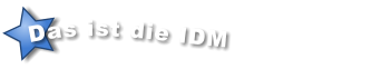 Das ist die IDM